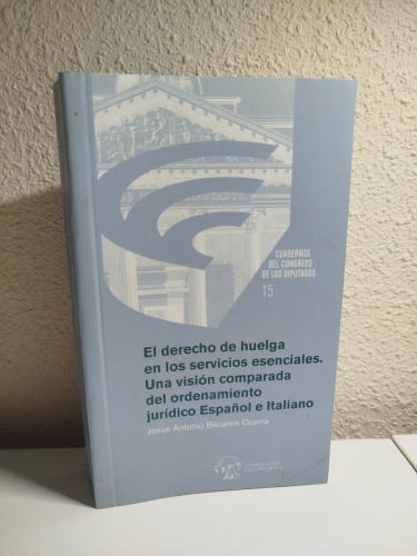 Portada del libro de El Derecho de huelga en los servicios esenciales. Una visión comparada del ordenamiento jurídico Español...