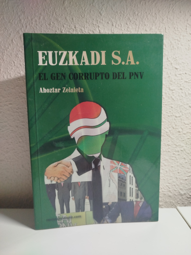 Portada del libro de Euzkadi S.A. El gen corrupto del PNV