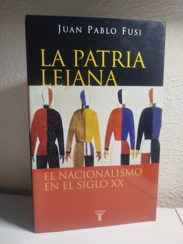 Portada del libro de La Patria Lejana: El Nacionalismo En El Siglo XX