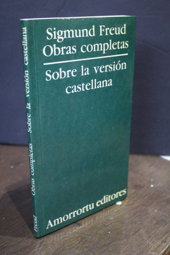 Portada del libro de Sobre la versión castellana.- Sigmund Freud. Obras completas.