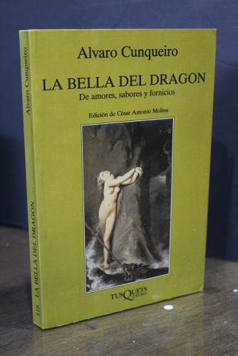 Portada del libro de La bella del dragón. De amores, sabores y fornicios