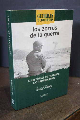 Portada del libro de Los zorros de la guerra. Doce historias de hombres extraordinarios