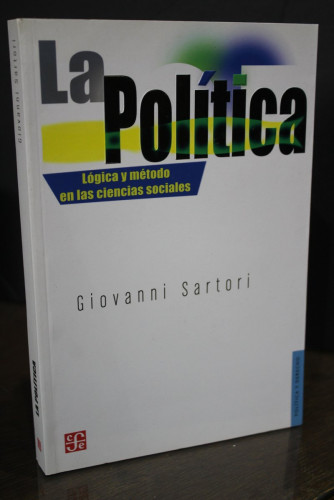 Portada del libro de La política. Lógica y método en las ciencias sociales