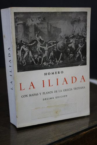 Portada del libro de La Ilíada.- Homero.- Ediciones Ibéricas.- Con mapas y planos de la Grecia Troyana.