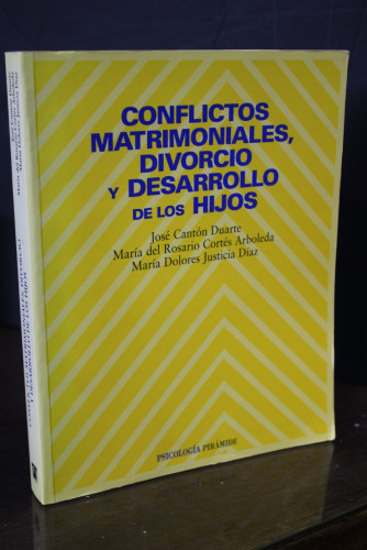 Portada del libro de Conflictos matrimoniales, divorcio y desarrollo de los hijos.- Cantón.; Cortés.; Justicia.