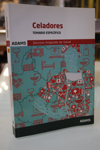 Portada del libro de Celadores. Temario específico.- Adams.- Servicio Aragonés de Salud.