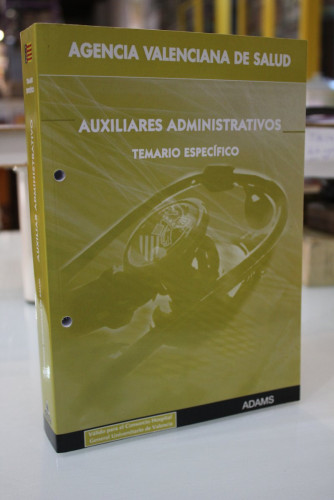 Portada del libro de Auxiliares Administrativos. Temario Específico.- Adams.- Agencia Valenciana de Salud.