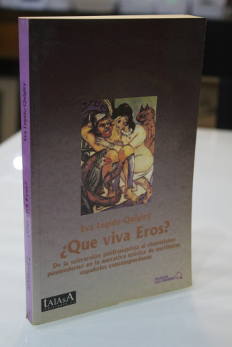 Portada del libro de ¿Que viva Eros? De la subversión posfranquista al thanatismo posmoderno en la narrativa erótica de escritoras...