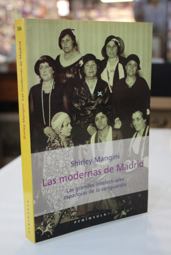 Portada del libro de Las modernas de Madrid. Las grandes intelectuales españolas de la vanguardia.