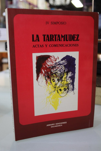 Portada del libro de La Tartamudez. Actas y Comunicaciones. IV Simposio.