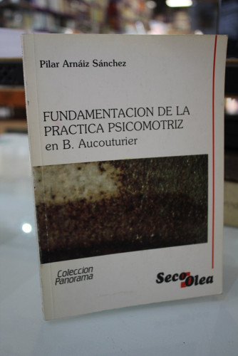 Portada del libro de Fundamentación de la práctica psicomotriz en B. Aucouturier