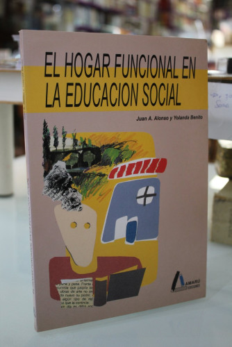 Portada del libro de El hogar funcional en la educación social.- Alonso.; Benito.