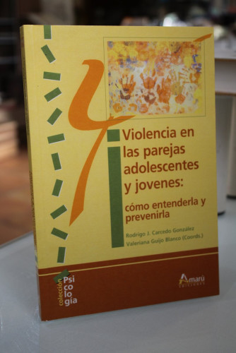 Portada del libro de Violencia en las parejas adolescentes y jóvenes: cómo entenderla y prevenirla.- Carcedo.; Guijo.