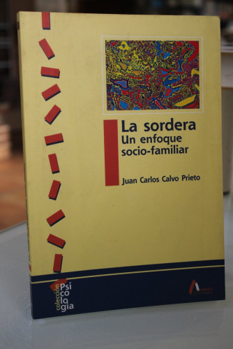 Portada del libro de La sordera. Un enfoque socio-familiar. Reflexiones a partir de una monografía.