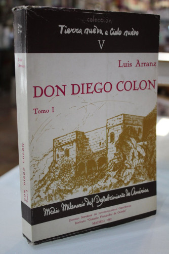 Portada del libro de Don Diego Colón, almirante, virrey y Gobernador de las Indias. Tomo I