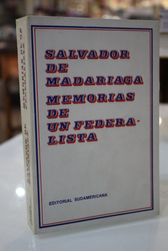 Portada del libro de Salvador de Madariaga.- Memorias de un federalista.