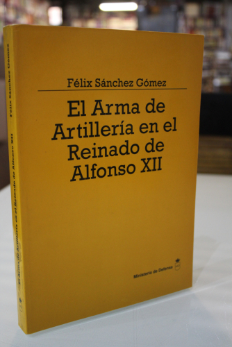 Portada del libro de El Arma de Artillería en el Reinado de Alfonso XII