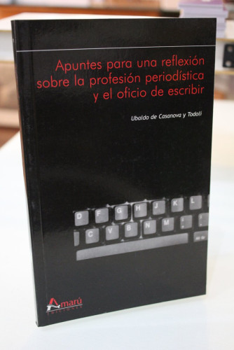 Portada del libro de Apuntes para una reflexión sobre la profesión periodística y el oficio de escribir