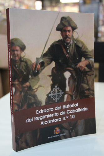 Portada del libro de Extracto del Historial del Regimiento de Caballería Alcántara n.º 10.