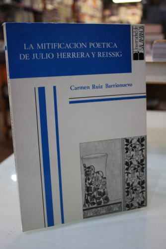 Portada del libro de La mitificación poética de Julio Herrera y Reissig