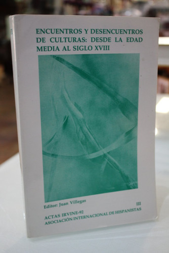 Portada del libro de Encuentros y desencuentros de culturas: desde la Edad Media al siglo XVIII.- Actas III.