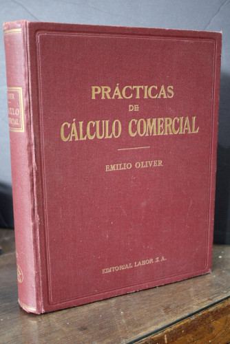 Portada del libro de Prácticas de cálculo comercial al alcance de todos. Estudios teórico-prácticos de cálculos numérico-mercantiles.