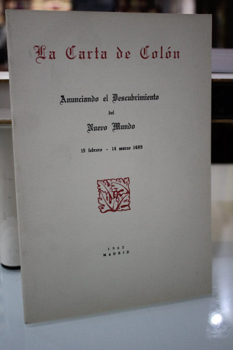 Portada del libro de La carta de Colón. Anunciando el Descubrimiento del Nuevo Mundo. 15 febrero - 14 marzo 1493.