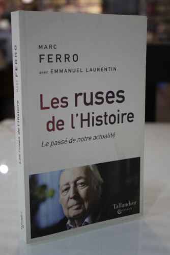 Portada del libro de Les ruses de l'Histoire. Le passé de notre actualité.