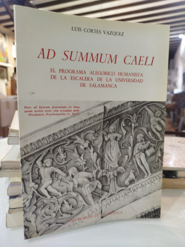 Portada del libro de Ad summum caeli. El programa alegórico humanista de la escalera de la Universidad de Salamanca