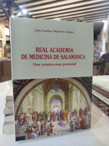 Portada del libro de Real Academia de Medicina de Salamanca. Una crónica muy personal