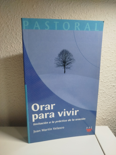 Portada del libro de Orar para vivir. Invitación a la práctica de la oración