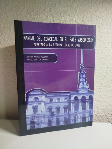 Portada del libro de Manual del concejal en el País Vasco 2014, adaptado a la reforma local de 2013