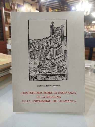 Portada del libro de Dos estudios sobre la enseñanza de la medicina en la Universidad de Salamanca