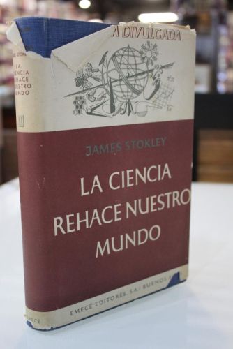 Portada del libro de La ciencia rehace nuestro mundo.
