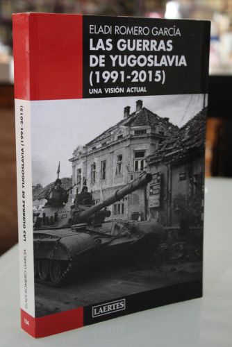 Portada del libro de Las guerras de Yugoslavia (1991-2015). Una visión actual,.