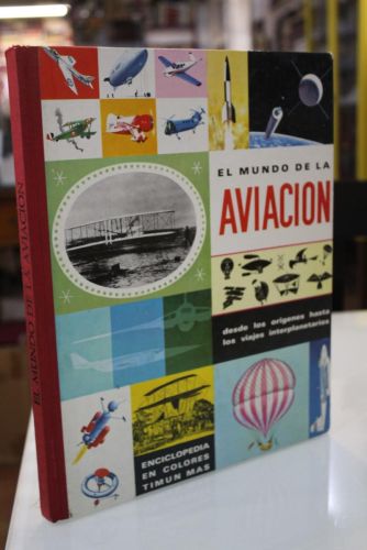 Portada del libro de El mundo de la aviación. Desde los orígenes hasta la era interplanetaria.