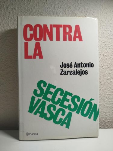 Portada del libro de Contra la secesión vasca