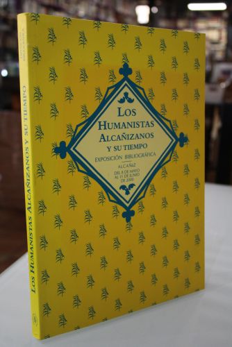 Portada del libro de Los humanistas alcañizanos y su tiempo. Exposición bibliográfica.