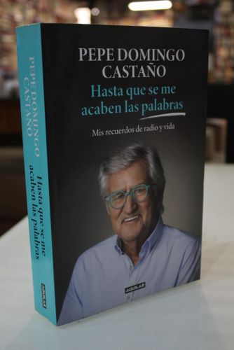Portada del libro de Hasta que se me acaben las palabras. Mis recuerdos de radio y vida.