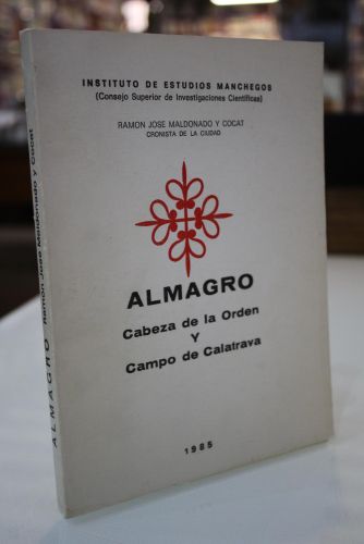 Portada del libro de Almagro. Cabeza de la Orden y Campo de Calatrava