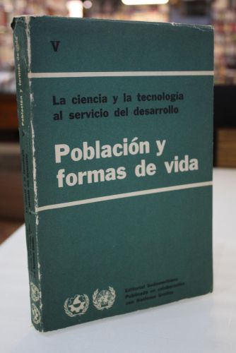 Portada del libro de La ciencia y la tecnología al servicio del desarrollo V. Población y formas de vida