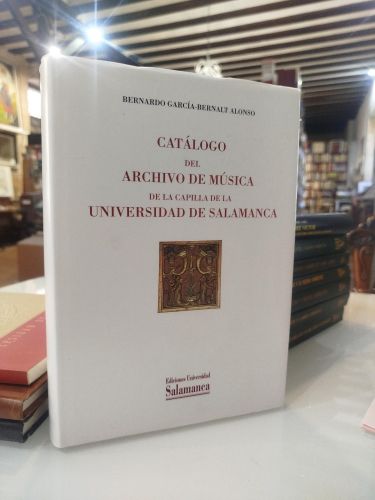 Portada del libro de Catálogo del Archivo de Música de la Capilla de la Universidad de Salamanca