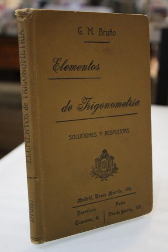 Portada del libro de Soluciones y respuestas de los ejercicios y problemas contenidos en los elementos de trigonometría