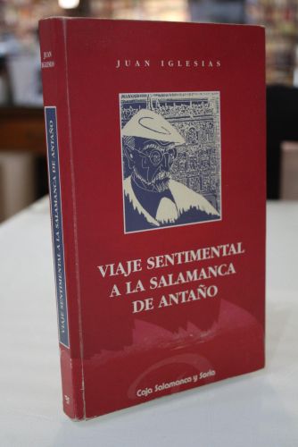 Portada del libro de Viaje sentimental a la Salamanca de antaño.- Dedicado.