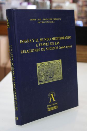 Portada del libro de España y el mundo Mediterráneo a través de las Relaciones de Sucesos (1500-1750)