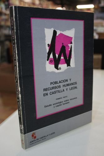 Portada del libro de Población y recursos humanos en Castilla y León. Primera parte. Estudio sociológico sobre recursos y...