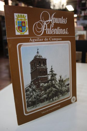 Portada del libro de Apuntes palentinos. Villas Palentinas. 9. Aguilar de Campoo.
