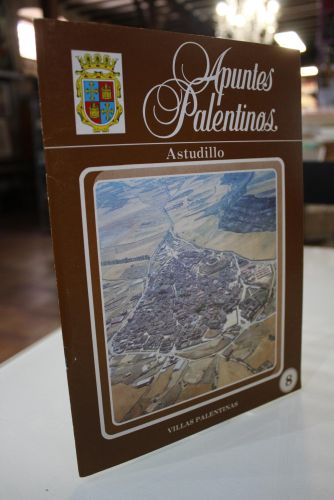 Portada del libro de Apuntes palentinos. Villas Palentinas. 8. Astudillo