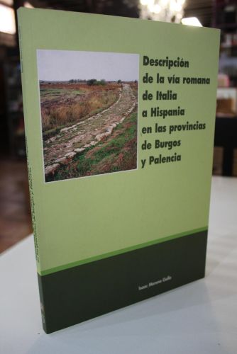 Portada del libro de Descripción de la vía romana de Italia a Hispania en las provincias de Burgos y Palencia