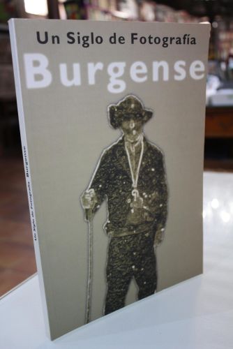 Portada del libro de Un Siglo de Fotografía Burgense.